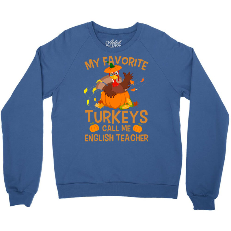 My Favorite Turkeys Call Me English Teacher Vintag Crewneck Sweatshirt by alipabrhianm | Artistshot