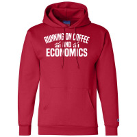 Running On Coffee And Economics Boy Champion Hoodie | Artistshot