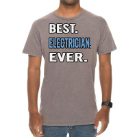 Best Electrician Ever Birthday Gift Idea Travel Vintage T-shirt | Artistshot