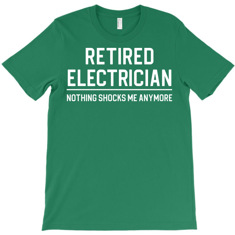 Funny Retired Electrician Gift Retired Electrician T-shirt | Artistshot