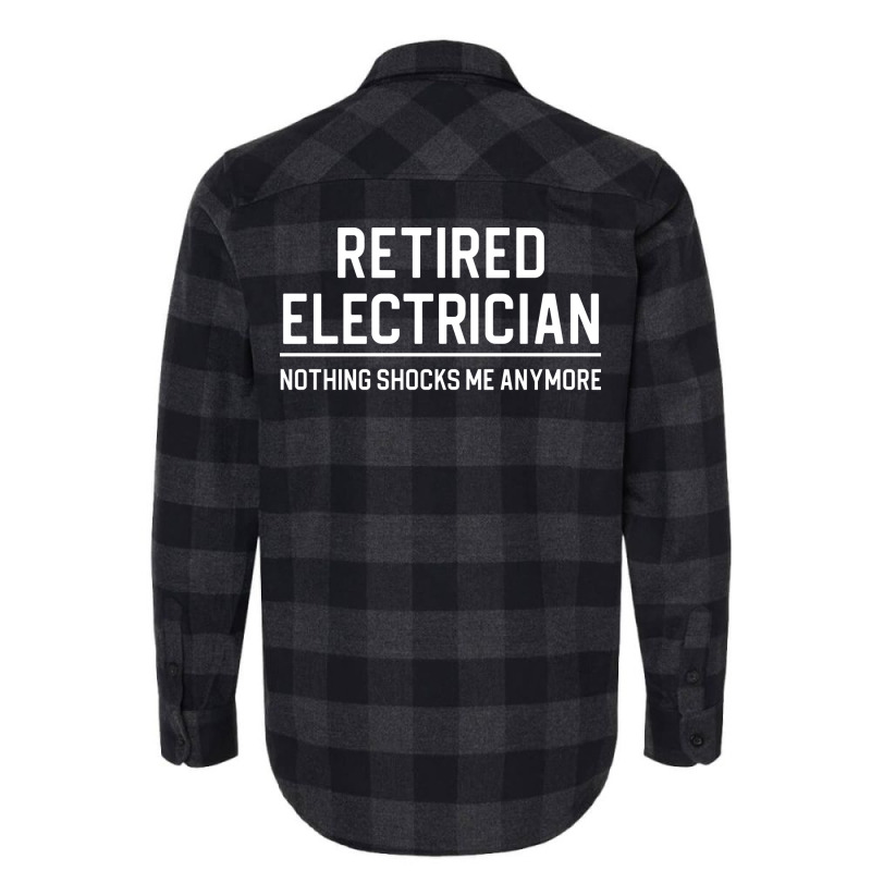 Funny Retired Electrician Gift Retired Electrician Flannel Shirt | Artistshot