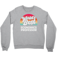 Worlds Best Economics Professor 70s Crewneck Sweatshirt | Artistshot