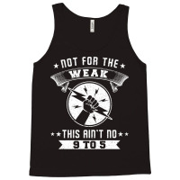 Not For The Weak Cool Tank Top | Artistshot