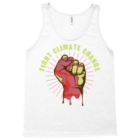 Fight Climate Change Earth Day Climate Change Hipp Tank Top | Artistshot