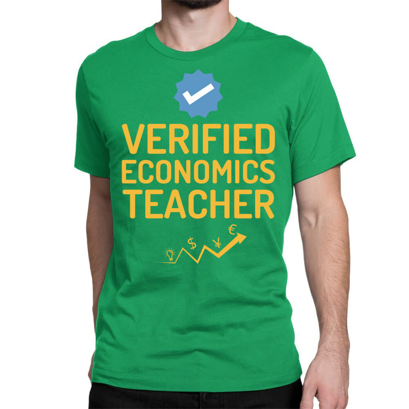 Verified Economics Teacher Humor Yellow Classic T-shirt by watahamalelaz | Artistshot