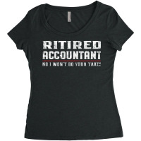 Retired Accountant  Funny Retirement Gift Aestheti Women's Triblend Scoop T-shirt | Artistshot