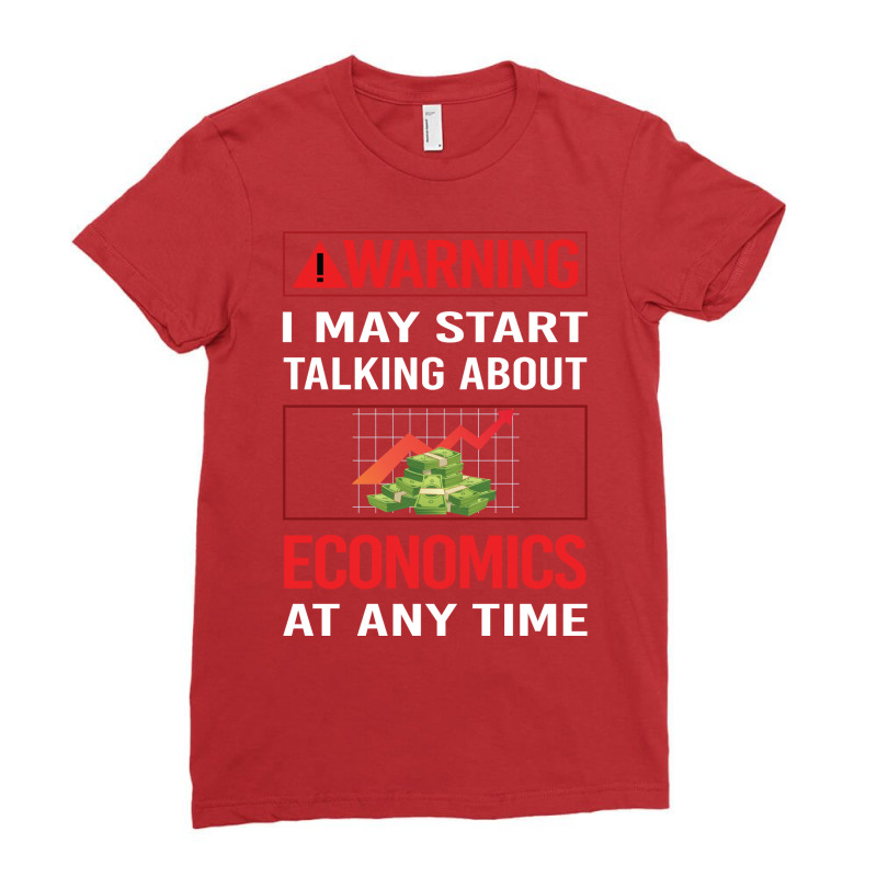 Red Warning Economics Economy Economist Humor Ladies Fitted T-Shirt by firakusvatikk | Artistshot