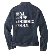 Eat Sleep Economics Repeat Cool Ladies Denim Jacket | Artistshot