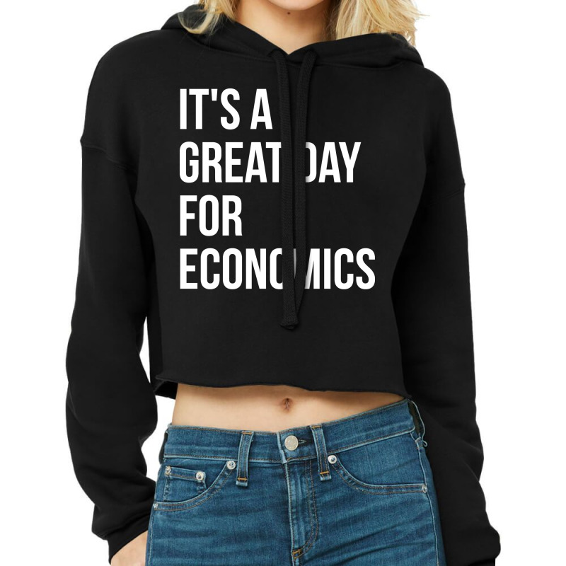 Economics Quote Cropped Hoodie by kesabvelzv | Artistshot