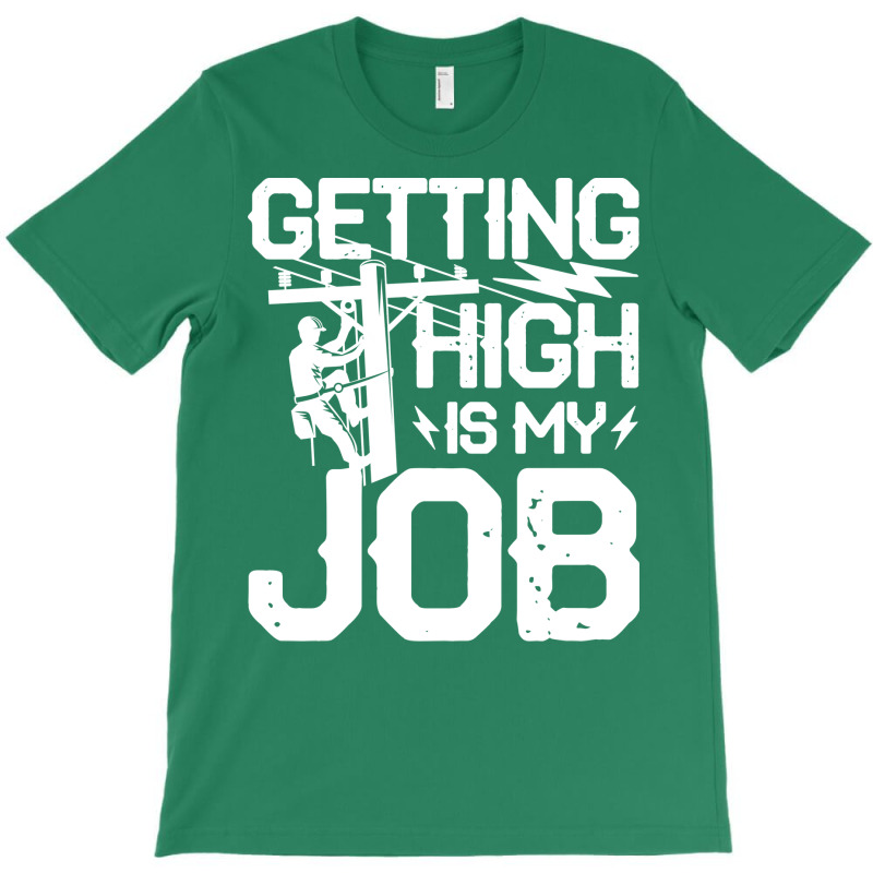 Getting High Is My Job Lineman Retro T-shirt | Artistshot