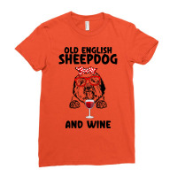 Old English Sheepdog And Wine Old English Sheepdog Ladies Fitted T-shirt | Artistshot