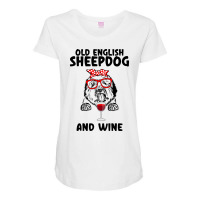 Old English Sheepdog And Wine Old English Sheepdog Maternity Scoop Neck T-shirt | Artistshot