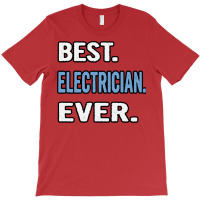 Best Electrician Ever Birthday Gift Idea Retro T-shirt | Artistshot