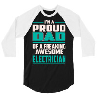 Proud Dad Electrician Gift 3/4 Sleeve Shirt | Artistshot