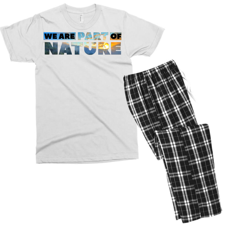 We Are Part Of Nature Cool Men's T-shirt Pajama Set by kosicnarwarw | Artistshot