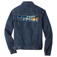 We Are Part Of Nature Cool Men Denim Jacket | Artistshot