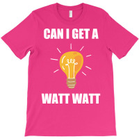 Can I Get A Watt Watt Electrician Aesthetic T-shirt | Artistshot