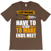 Electricians Have To Strip Aesthetic T-shirt | Artistshot