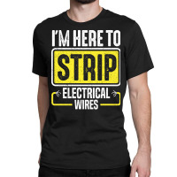 Electrician Lineman Wireman Electronics Technician Classic T-shirt | Artistshot