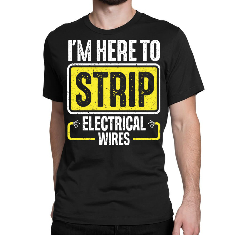 Electrician Lineman Wireman Electronics Technician Classic T-shirt by nehamafayedhy | Artistshot