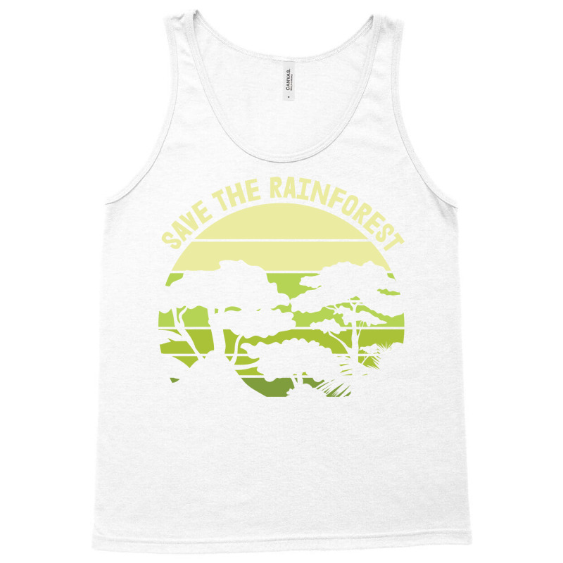 Save The Rainforest Green Tank Top by suhaandelorsb | Artistshot