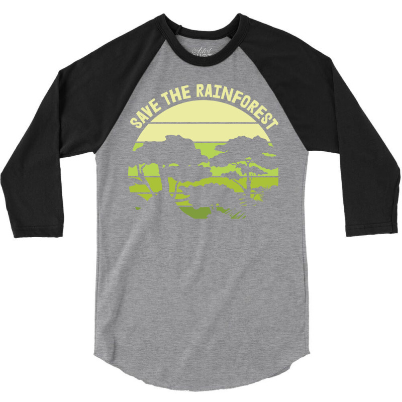 Save The Rainforest Green 3/4 Sleeve Shirt by suhaandelorsb | Artistshot