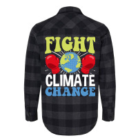 Fight Climate Change Earth Day Climate Change Gift Flannel Shirt | Artistshot