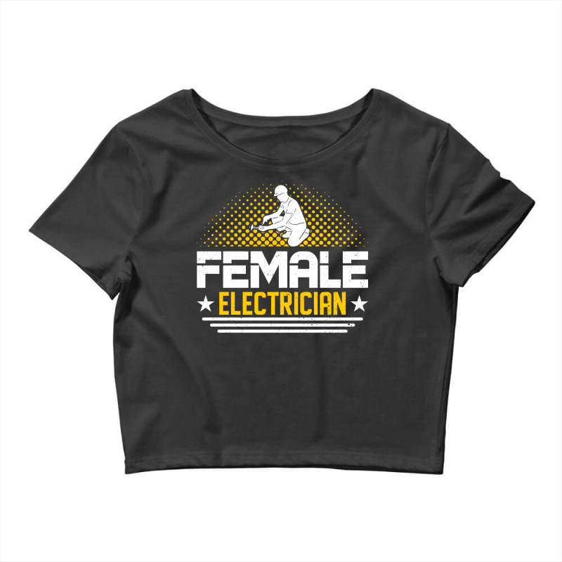 Female Electrician Master Electrician Trending Crop Top by rovenoarsacy | Artistshot