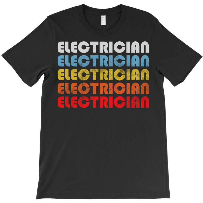 Electrician Gift Retro Design Perfect Present For T-shirt | Artistshot