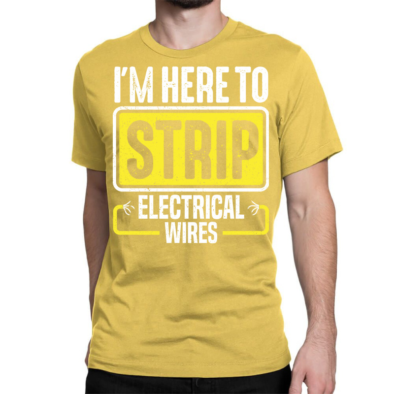 Electrician Lineman Wireman Electronics Technician Classic T-shirt by jakimseferq | Artistshot