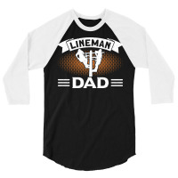 Lineman Dad Electrician Lineman Humor 3/4 Sleeve Shirt | Artistshot