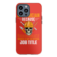 Electrician Because Badass Miracle Worker Is Not A Iphone 13 Pro Max Case | Artistshot