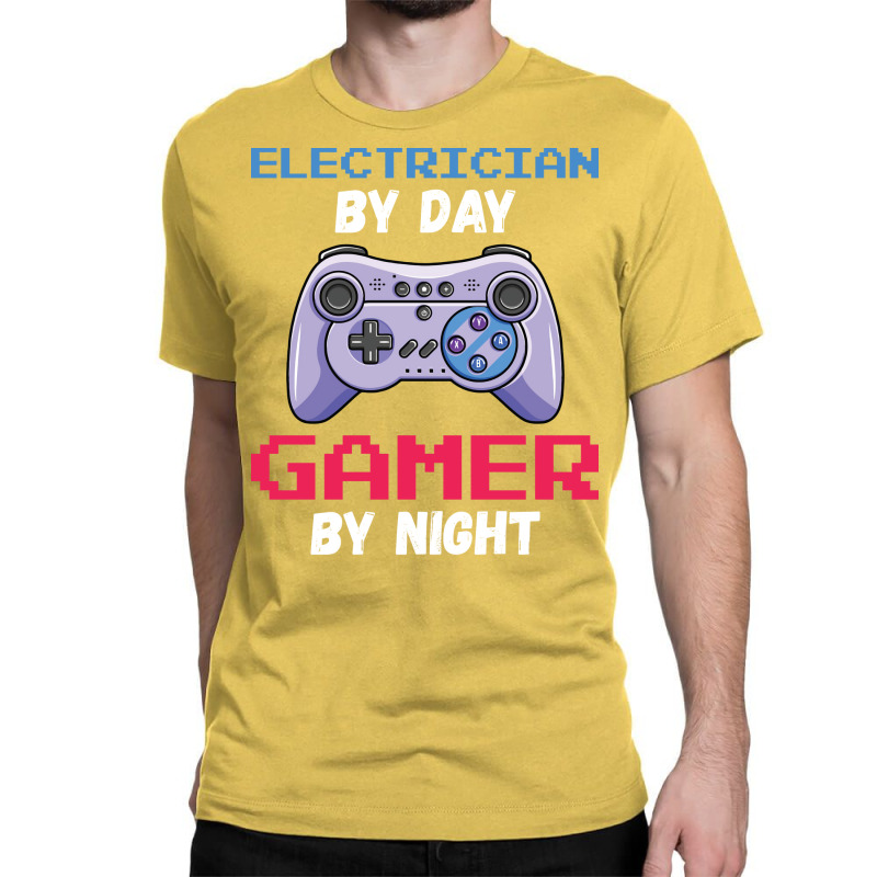 Electrician By Day Gamer By Night Hippie Classic T-shirt | Artistshot