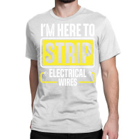 Electrician Lineman Wireman Electronics Technician Classic T-shirt | Artistshot