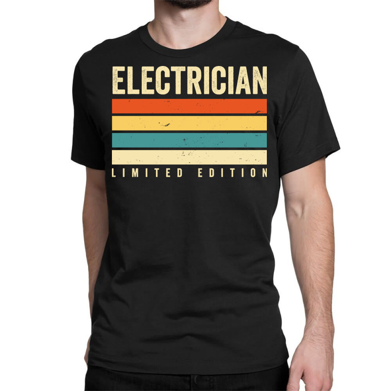 Electrician Limited Edition Funny Classic T-shirt by grovasejubh | Artistshot