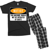 This Machine Should Not Be Operated By Idiots Natu Men's T-shirt Pajama Set | Artistshot