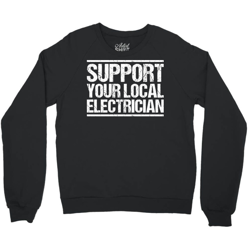 Electrician Lineman Wireman Electronics Technician Crewneck Sweatshirt by oliviibasscz | Artistshot