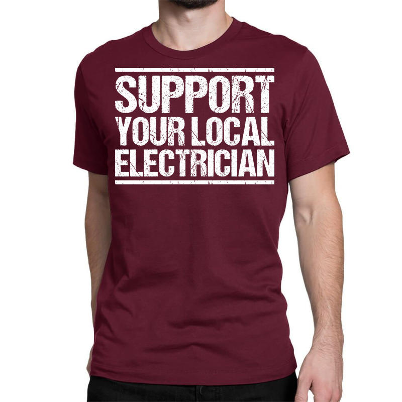 Electrician Lineman Wireman Electronics Technician Classic T-shirt by oliviibasscz | Artistshot