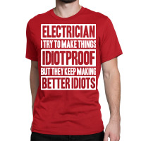 Electrician Lineman Wireman Electronics Technician Classic T-shirt | Artistshot