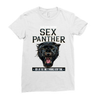 Sex Panther   Illegal In Nine Countries Ladies Fitted T-shirt | Artistshot