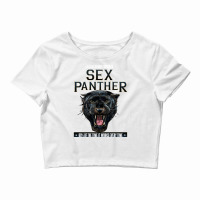 Sex Panther   Illegal In Nine Countries Crop Top | Artistshot