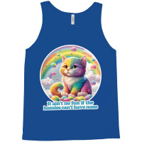 It Aint No Fun If The Homies Cant Have None Funny Tank Top | Artistshot