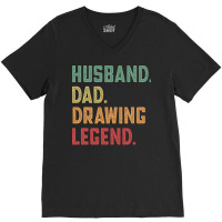 Husband Dad Drawing Legend Draw Vintage V-neck Tee | Artistshot