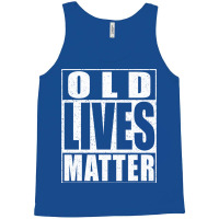 Old Lives Matter Tank Top | Artistshot