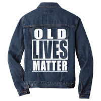 Old Lives Matter Men Denim Jacket | Artistshot