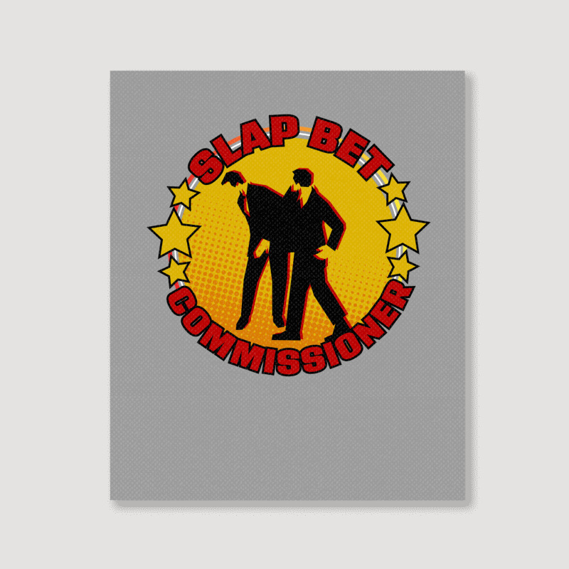 Slap Bet Commissioner Portrait Canvas Print | Artistshot