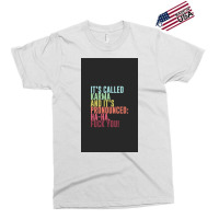 It's Called Karma And It's Pronounced Ha Ha, Fuck Exclusive T-shirt | Artistshot