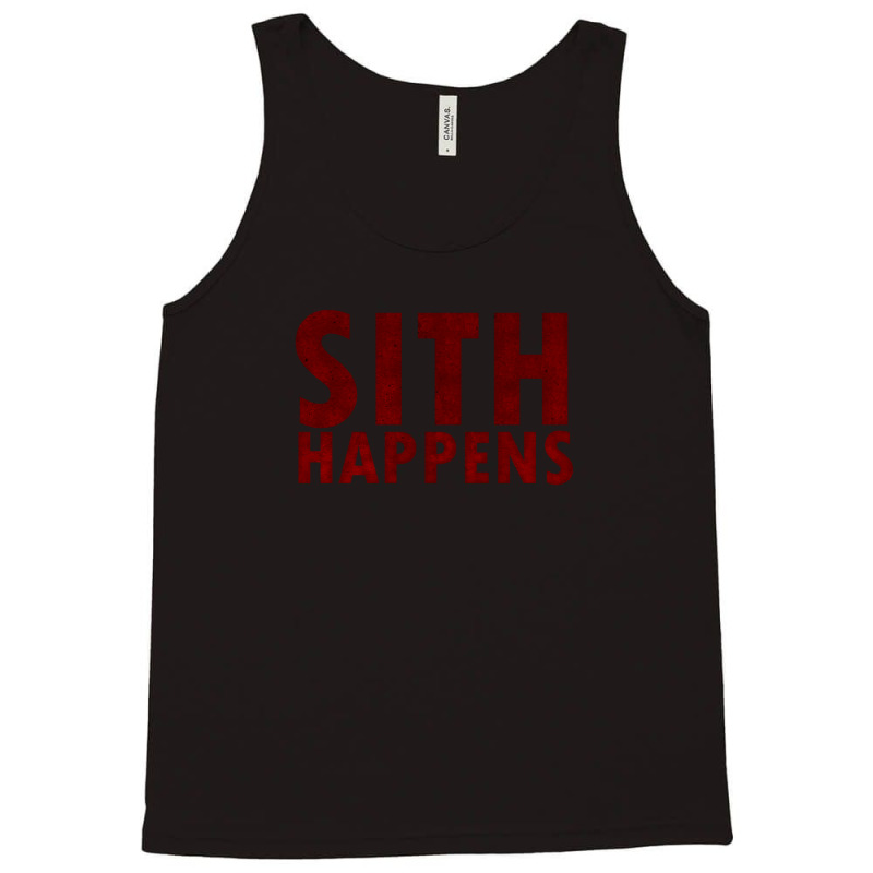 Sith Happens Tank Top | Artistshot