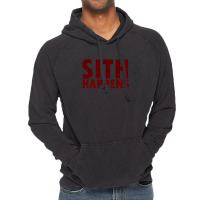 Sith Happens Vintage Hoodie | Artistshot