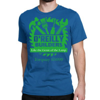 O'reilly Builders Like The Genie Of The Lamp Classic T-shirt | Artistshot